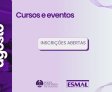 Agosto na Esmal:  confira a programação de cursos e eventos