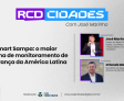 RCD Cidades apresenta o Smart Sampa, maior sistema de monitoramento da América Latina