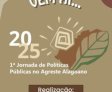 Campus Arapiraca sedia 1ª Jornada de Políticas Públicas no Agreste Alagoano